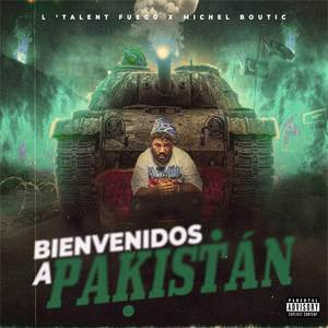 BIENVENIDOS A PAKISTAN (Explicit)