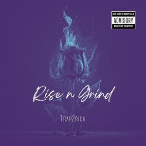 Rise n Grind (Explicit)