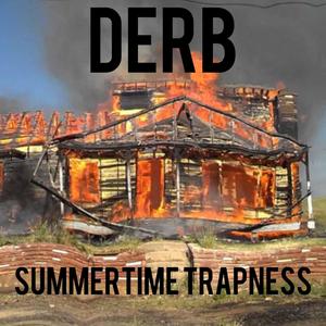 Summertime Trapness Freestyle (Explicit)
