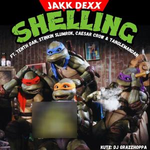 SHELLING (feat. Tenth Dan, Stinkin Slumrok, Caesar Crow, Tanglemandan & DJ Grazzhoppa) [Explicit]