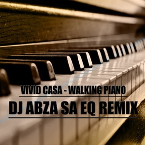 Walking Piano(DJ Abza SA Remix)