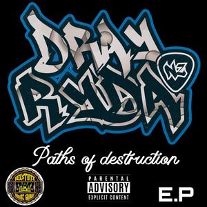 Paths of Destruction EP (Explicit)