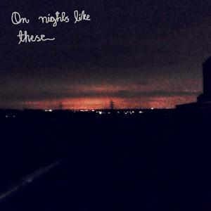 nights like these