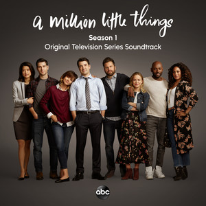 A Million Little Things: Season 1 (Original Television Series Soundtrack)