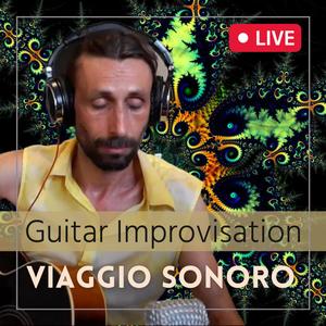 Guitar Improvisation (Viaggio Sonoro)