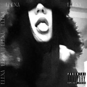 E.L.E.N.A (Explicit)