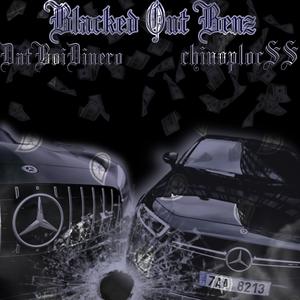 Blacked Out Benz (feat. DatBoiDinero) [Explicit]