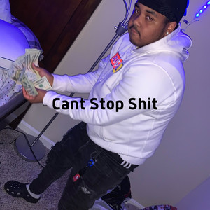 Cant Stop **** (Explicit)