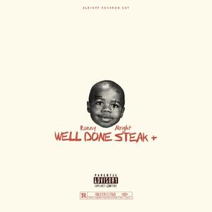 Well Done Steak (Explicit)