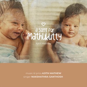 A Song For Mathukutty(feat. Nakshathra Santhosh)
