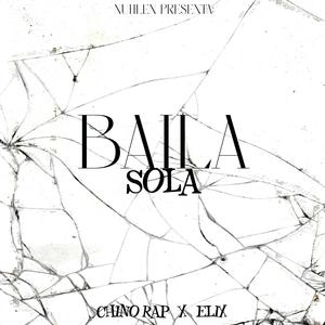 Baila Sola (Explicit)