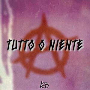 Tutto o Niente (Explicit)