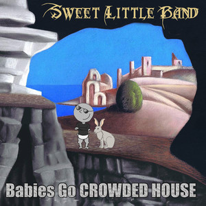 Babies Go Crowded House