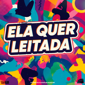 Ela Quer Leitada (Explicit)