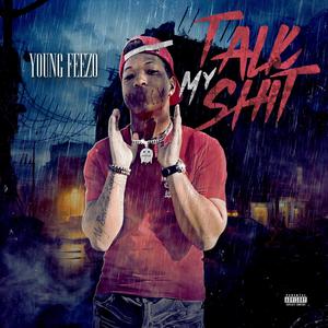 Talk My **** (Explicit)