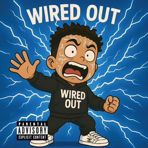 Young Red Wired Out (Explicit)