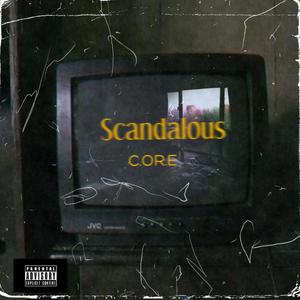 Scandalous (feat. Getill & Se7en30) (Explicit)