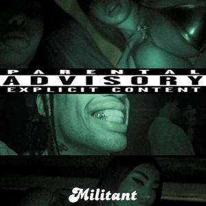 Militant (Explicit)