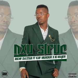 Nxu strue (feat. kay murdur & IG major)