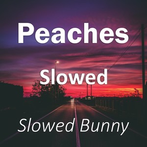Peaches Slowed (Remix|Explicit)