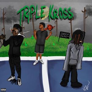 triple krossed (feat. 2xescobar & luracks) (Explicit)