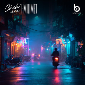 Cách Em 1 Milimet (SS Remix - Beta Remix)