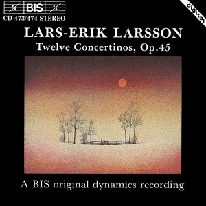 LARSSON: 12 Concertinos, Op. 45