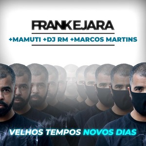 Velhos Tempos Novos Dias(feat. Mamuti, Marcos Martins & DJ Rm)
