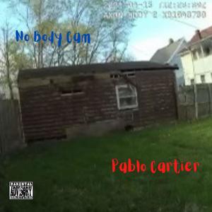 No Body Cam (Explicit)