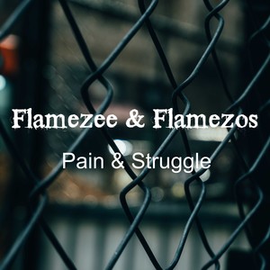 Pain & Struggle (Explicit)