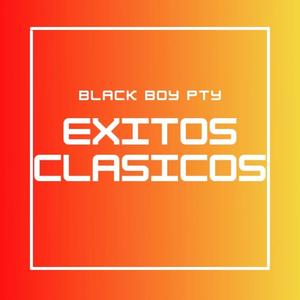 Black Boy Pty Exitos Clasicos (Explicit)