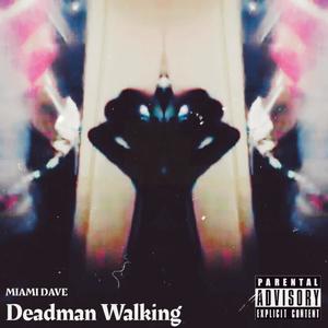 Deadman Walking (Explicit)