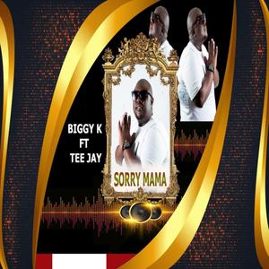 Sorry Mama (feat. Tee Jay)