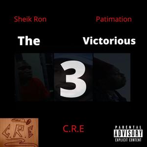 The Victorious 3 (feat. Sheik Ron & Patimation) [Explicit]