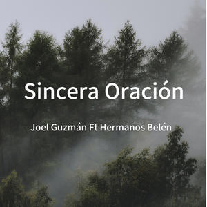 Sincera Oración (feat. Hermanos Belén)