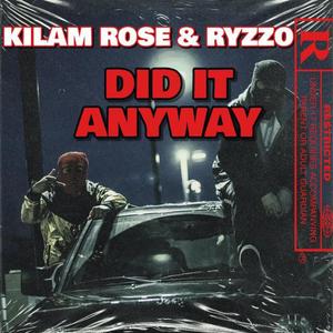 Did It Anyway (Explicit)