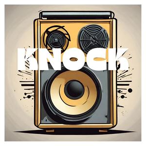 Knock (Explicit)