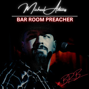 Bar Room Preacher