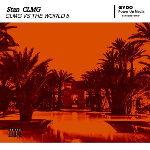 CLMG VS The World 5 (Explicit)