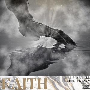 Faith (feat. King Frizzy) [Explicit]