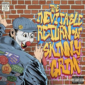 The Inevitable Return of Skinny Grim (Explicit)