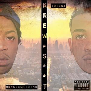 Krew **** (feat. ZDigga) [Explicit]