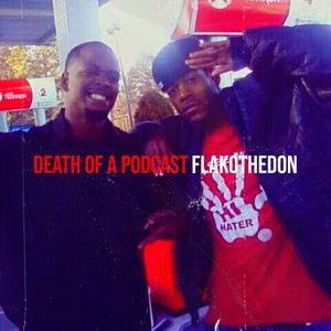 Death of a Podcast (Explicit)