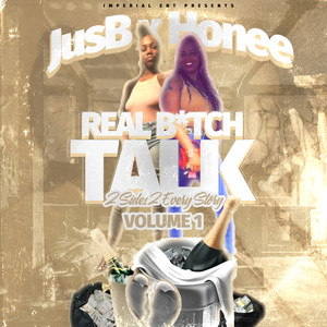 Real ***** Talk Vol 1. 2 Sides 2 a Story (Explicit)