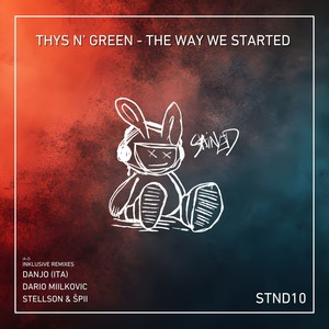 The Way We Started (Thys N' Green)