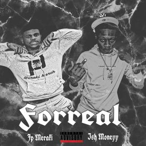 Forreal (feat. JP Meraki) (Explicit)