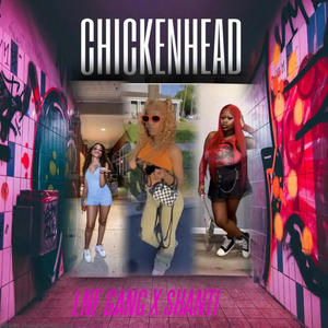 CHICKENHEAD (feat. Dski, Lyaa Tha G & SHANTI) (Explicit)