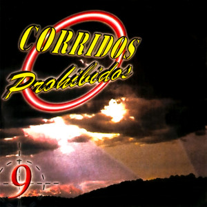 Corridos Prohibidos, Vol. 9