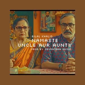 namaste uncle aur aunty (Explicit)