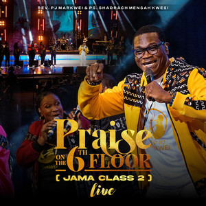 Praise on the 6th Floor (Jama Class 2) [Live]